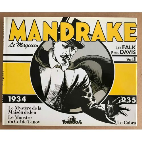 Mandrake, Vol.1, 1934-1935, Le Mystère De La Maison De Jeu, Le Monstre Du Col De Tanov, Le Cobra