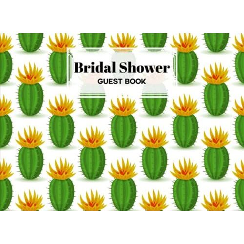 Bridal Shower Guest Book: Bridal Shower Guest Book Cactus Cover, Bridal Shower Guest Book And Gift Recorder | 150 Pages, Size 8.25"X6" By Torben Herbst