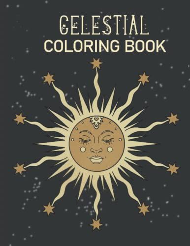 Celestial Coloring Book: Sun, Moon And Star Mandala Coloring Book