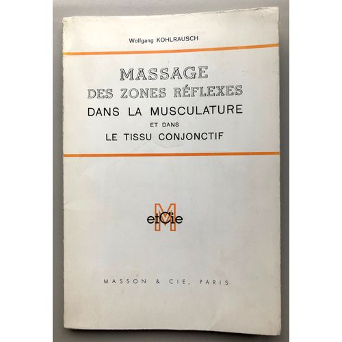 Massage Des Zones Réflexes Dans La Musculature Et Dans Le Tissu Conjonctif