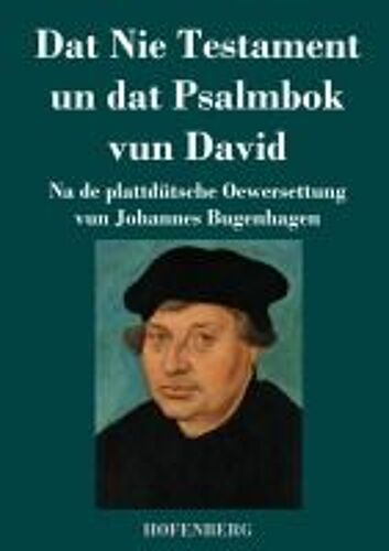 Dat Nie Testament Un Dat Psalmbok Vun David