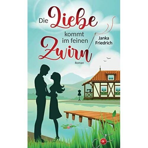 Die Liebe Kommt Im Feinen Zwirn: Roman