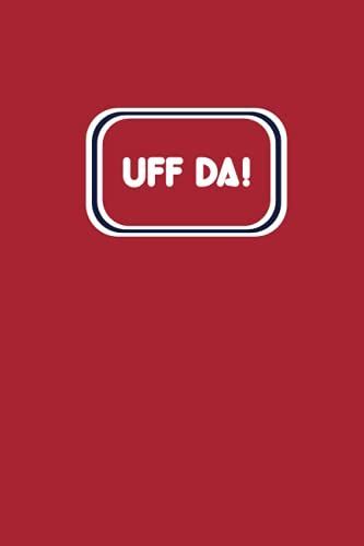 Uff Da!: A Funny Norwegian Saying Notebook Journal