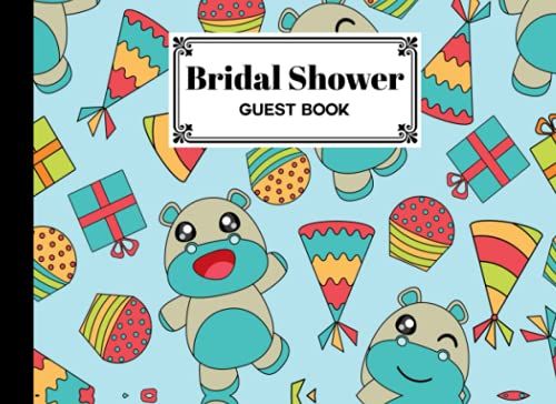 Bridal Shower Guest Book: Bridal Shower Guest Book Hippo Paperback Cover | Guests Sign In For Party | Message Book Wishes And Gift Recorder | Design By Eva Koch