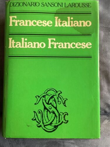 Dizionario Sansoni Larousse Francese Italiano / Italiano Francese