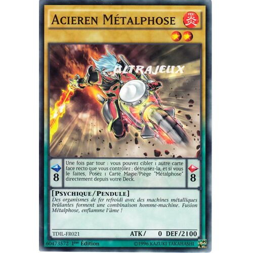 Yu-Gi-Oh! - Tdil-Fr021 - Acieren Métalphose - Commune