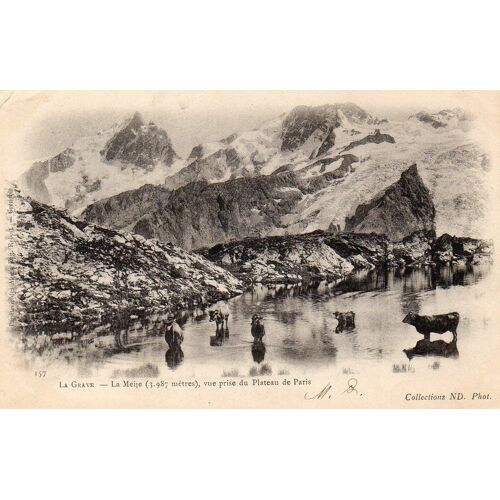 Carte Postale Ancienne  - 157 - La Grave  - La Meije (3987 M), Vue Prise Du Plateau De Paris