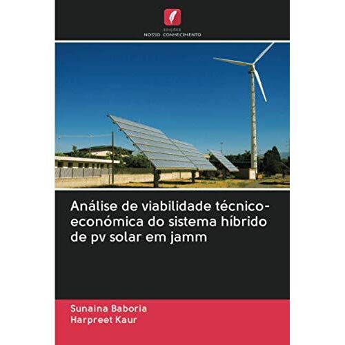 Análise De Viabilidade Técnico-Económica Do Sistema Híbrido De Pv Solar Em Jamm