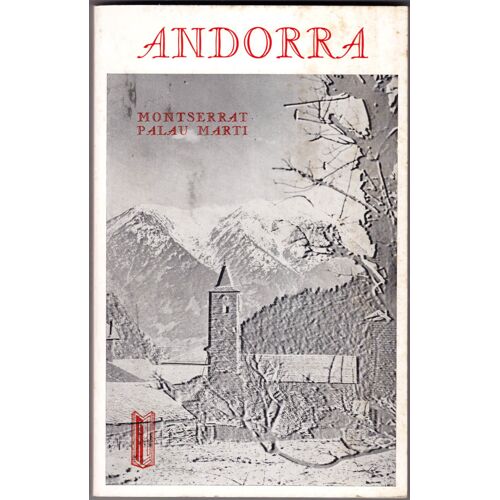 Andorra  -  Le Pays Et Les Hommes