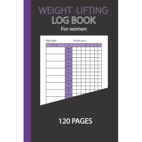 Weight Lifting Log Book For Women: Workout Journal For Women, 6x9 Small Fitness Tracker Diary, Gym, Training Record Book, Workout Log, Bodybuilding,125 Pages