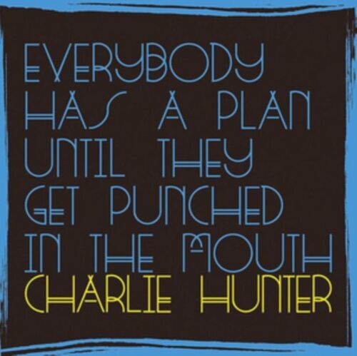 Everybody Has A Plan Until They Get Punc