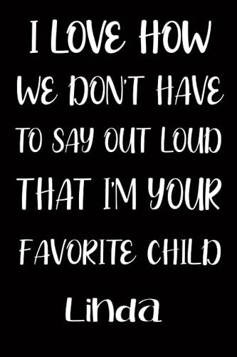 I Love How We Don't Have To Say Out Loud That I'm Your Favorite Child Linda: Fathers Day Gift, Gift For Dad, Dad Birthday Gift, Funny Dad Mug, Fathers Day Gift From Daughter, Funny Dad Gift