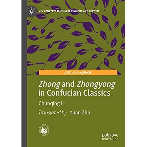 Zhong And Zhongyong In Confucian Classics