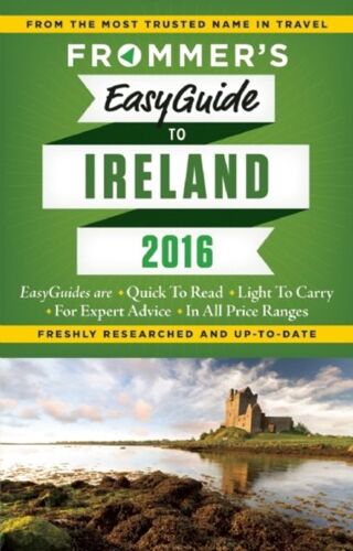 Frommer's Easyguide To Ireland 2016