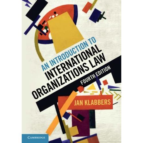 An Introduction To International Organizations Law