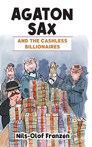 Agaton Sax And The Cashless Billionaires