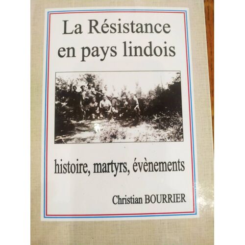 La Résistance En Pays Lindois