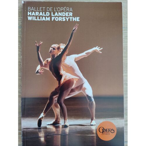 Opéra De Paris - Harld Lander, William Forsythe - 2014-2015