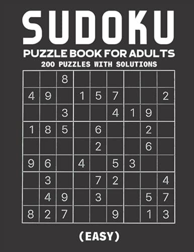 Sudoku Puzzle Book For Adults: Sudoku Puzzle Book For Adults With Solutions, Easy Sudoku 200 Puzzles
