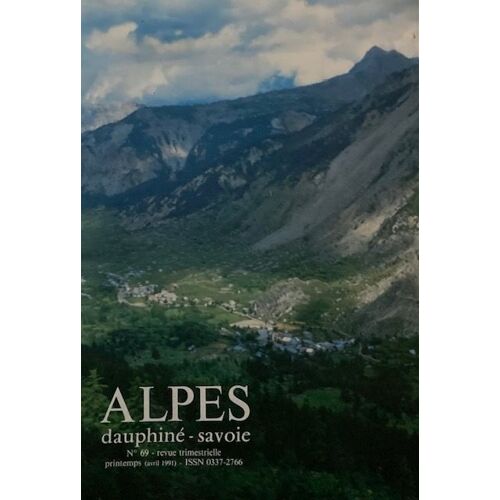 Revue Alpes Dauphiné Savoie N°69 Printemps 1991 Articles De J.M. Demange Sur " De Montbrand À La Baume"