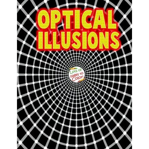 Optical Illusion Coloring Book: Intricate Abstract Illusion Patterns For Adults To Relax And Relieve Stress