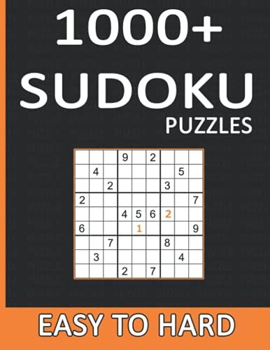 1000+ Sudoku Puzzles Easy To Hard: Sudoku Puzzle Book For Adults With Solutions