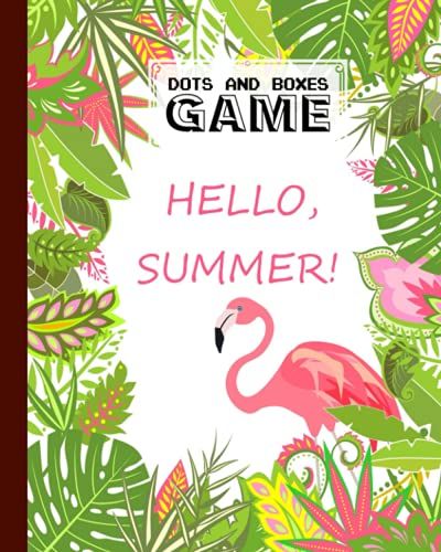 Dots And Boxes Game: Premium Flamingos Cover Dots And Boxes Game, A Classic Strategy Game - Large And Small Playing Squares, 120 Pages, Size 8" X 10" By Doris Heinze