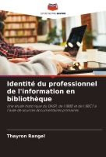 Identité Du Professionnel De L'information En Bibliothèque