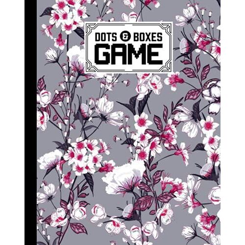 Dots And Boxes Game: Premium Floral Cover Dots And Boxes Game, A Classic Strategy Game - Large And Small Playing Squares, 120 Pages, Size 8" X 10" By Dirk Runge