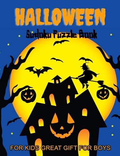 Halloween Sudoku Puzzle Book For Kids Great Gift For Boys: Halloween Gift|Halloween Sudoku Puzzles Game Book For Smart Kids, Teens, Adults, Senior - ... - Perfect Trick Or Treat Gift - Large Print