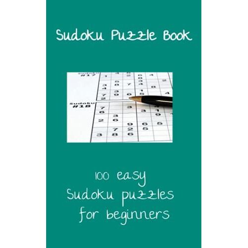 Sudoku Puzzle Book: 100 Easy Sudoku Puzzles For Beginners