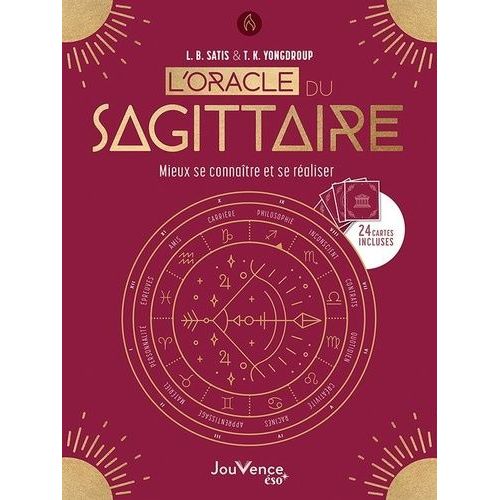 L'oracle Du Sagittaire - Mieux Se Connaître Et Se Réaliser