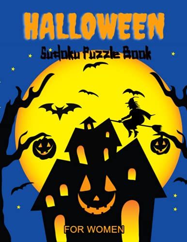 Halloween Sudoku Puzzle Book For Women: Halloween Gift|Halloween Sudoku Puzzles Game Book For Smart Kids, Teens, Adults, Senior - Challenging Sudoku ... - Perfect Trick Or Treat Gift - Large Print