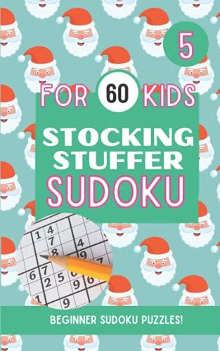 Stocking Stuffer Sudoku For Kids 5: Pocket-Sized Book Of 60 Easy Brain-Training Logic Puzzles