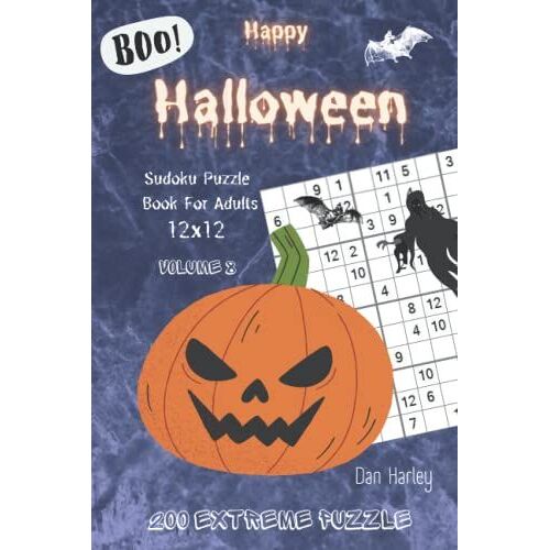 Happy Halloween Sudoku Puzzle Book For Adults - 200 Extreme Puzzle 12x12 (Volume 8)