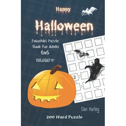 Happy Halloween Futoshiki Puzzle Book For Adults - 200 Hard Puzzle 6x6 (Voume 7)