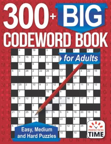 Big Codeword Book: 300+ Easy, Medium And Hard Puzzles For Adults