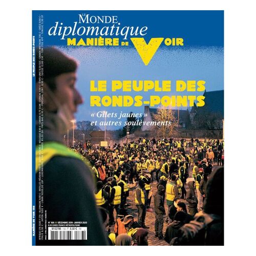 Le Peuples Des Ronds-Points : Gilets Jaunes Et Autres Soulèvements