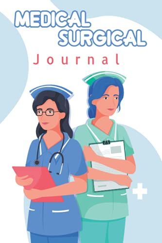 Medical Surgical Template Nursing School Study Journal (Study Nursing School Templates): Nurse Report Notebook Reusable