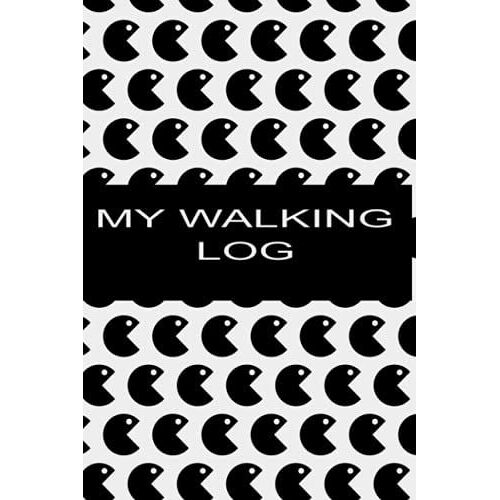 My Walking Log: Fitness Log