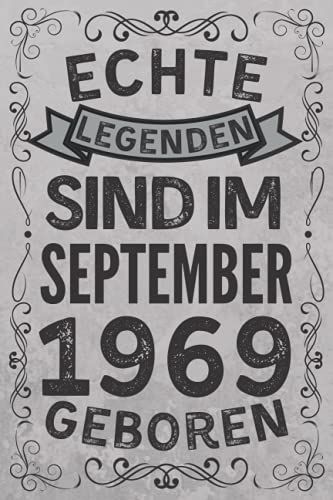 Echte Legenden Sind Im September 1969 Geboren: Lustiges Notizbuch A5 I Dotted I 120 Seiten I Geschenk Frauen Mã?Nner Geburtstag , Geburtstagsgeschenk ... 1969 Notizbuch Geburtstag, 6 X 9 Zoll