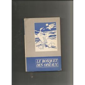 Le Bosquet Des Oiseaux Récits Et Nouvelles Du Sud Viet Nam 1960-1970