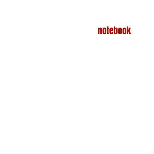 Notebook: White & Red | College Ruled Paper | 100 Pages | Lined Paper | Large (8.5 X 11)