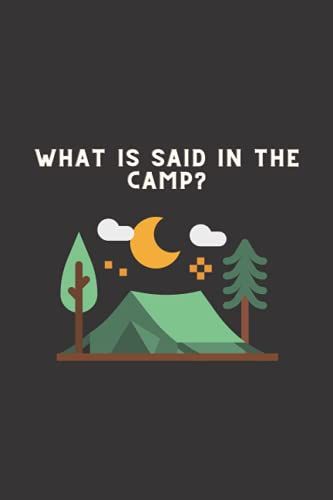 Summer Camp Journal What Is Said In The Camp?: Lined Notebook, Summer Vacation, Campers Gift, Summer Camp Diary