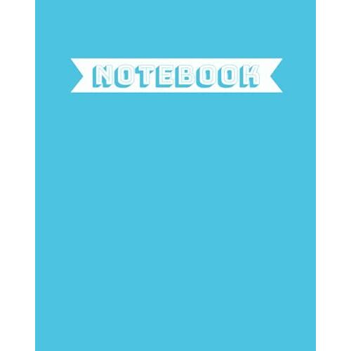 Light Blue Wide Ruled Notebook: 1 Subject, 100 Pages, 8x10 Inches, Composition, Office & Student (Wide Ruled Notebooks)