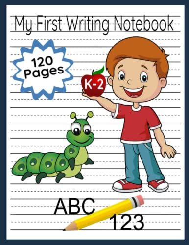 My First Writing Notebook: Primary Notebook K-2 For Kids, 8.5 X 11 With 120 Dotted Lined Blank Pages