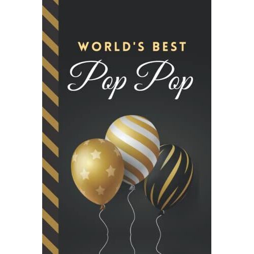 World's Best Pop Pop: Small 6x9 Journal / Lined Ruled Personal Diary / Blank Paper For Writing - Journaling / Christmas - Birthday - Appreciation - Thank You Gift From Granddaughter Grandson