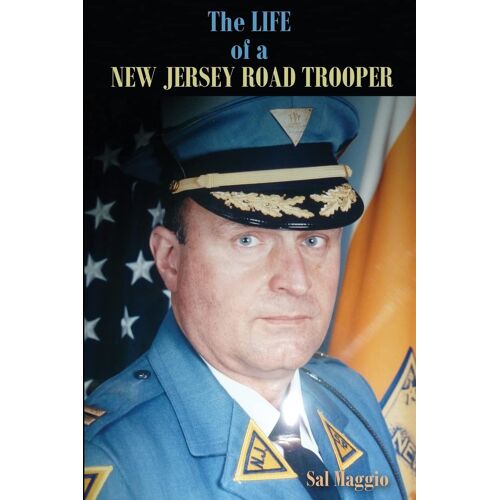 The Life Of A New Jersey Road Trooper