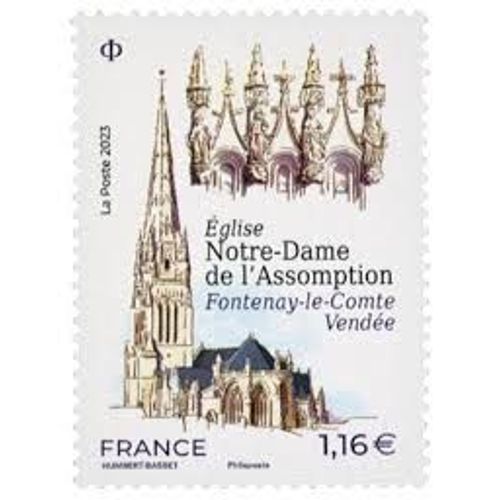 800ème Anniversaire De La Construction De L'Église Notre Dame De L'Assomption (Fontenay Le Comte En Vendée) : Vue Et Détail Architectural Année 2023 N° 5671 Yvert Et Tellier Luxe