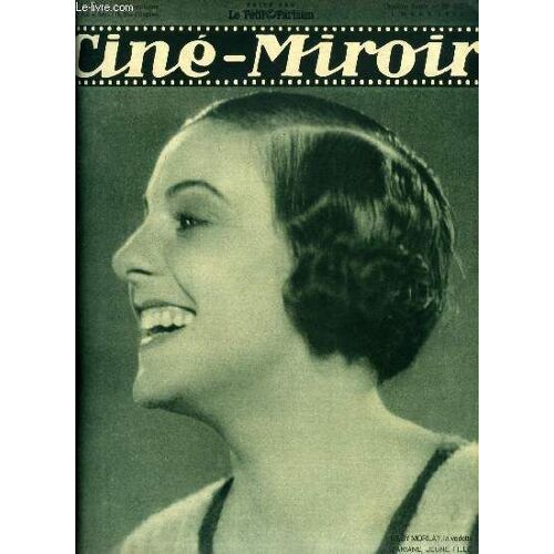 Ciné-Miroir N° 362 - Gaby Morlay, La Vedette D Ariane, Jeune Fille Russe, Drames Polaires, Au Nom De La Loi, Marcelle Romée, Nouvelle Vedette Française, Les Enfants Qui Coutent Cher, La Réalisation D(...)
